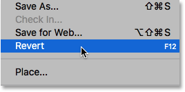 Select the Revert command from the File menu. Image © 2016 Photoshop Essentials.com